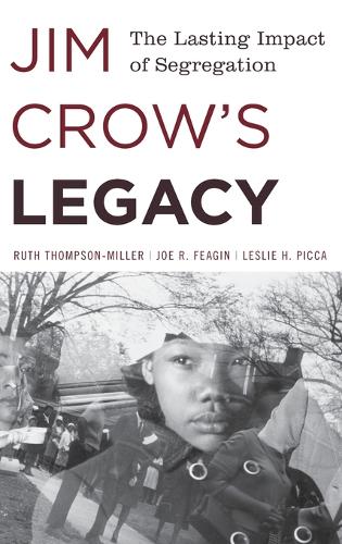 Jim Crow's Legacy: The Lasting Impact of Segregation - Perspectives on a Multiracial America (Hardback)
