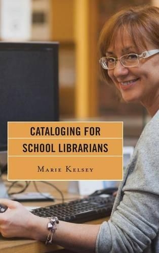 Cataloging for School Librarians (Hardback)