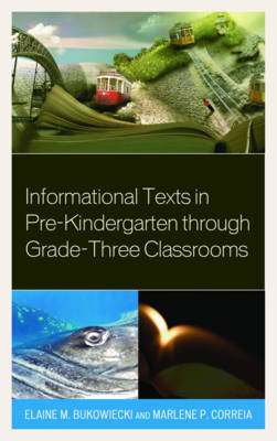 Informational Texts in Pre-Kindergarten Through Grade-Three Classrooms