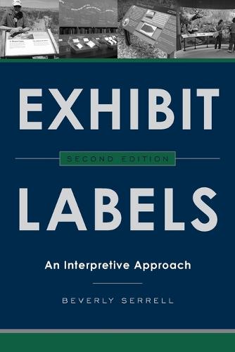 Exhibit Labels: An Interpretive Approach (Paperback)