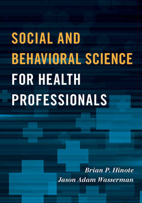 Social and Behavioral Science for Health Professionals (Paperback)