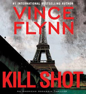 Kill Shot: An American Assassin Thriller (CD-Audio)