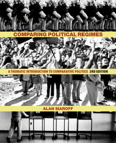 Comparing Political Regimes: A Thematic Introduction to Comparative Politics (Paperback)