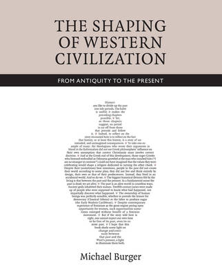 The Shaping of Western Civilization: From Antiquity to the Present (Hardback)