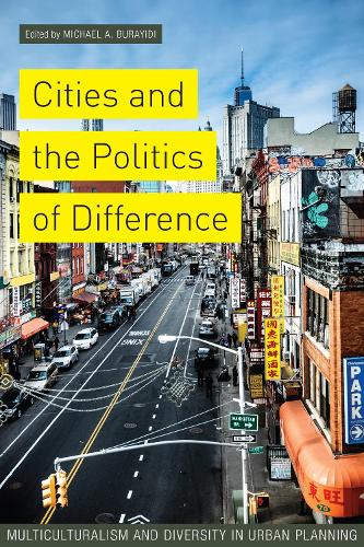Cities and the Politics of Difference - Michael Burayidi