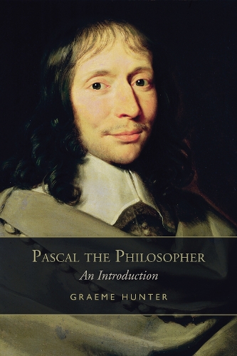 Pascal the Philosopher: An Introduction (Paperback)