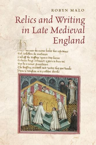 Relics and Writing in Late Medieval England (Hardback)