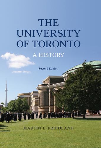 The University of Toronto: A History (Hardback)