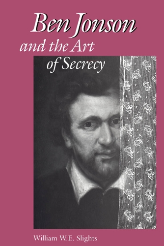 Ben Jonson and the Art of Secrecy - Heritage (Paperback)