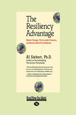 The Resiliency Advantage: Master Change, Thrive Under Pressure, and Bounce Back from Setbacks (Paperback)