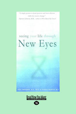 Seeing Your Life Through New Eyes: Insights to Freedom from Your Past (Paperback)