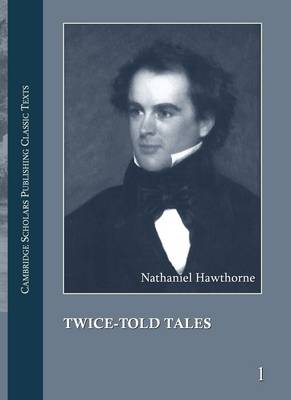 Nathaniel Hawthorne: The Complete Works in 13 volumes (Paperback)