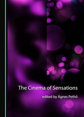 The Cinema of Sensations (Hardback)
