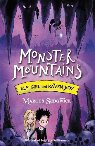 Elf Girl and Raven Boy: Monster Mountains: Book 2 - Elf Girl and Raven Boy (Paperback)