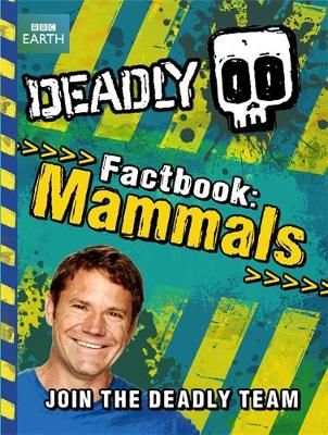 Deadly Factbook Mammals: Book 1 (Paperback)