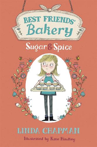 Best Friends' Bakery: Sugar and Spice: Book 1 - Best Friends' Bakery (Paperback)