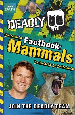 Deadly Factbook Mammals: Book 1 (Paperback)