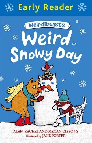 Early Reader: Weirdibeasts: Weird Snowy Day: Book 4 - Early Reader (Paperback)