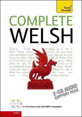 Complete Welsh Beginner to Intermediate Book and Audio Course: Learn to Read, Write, Speak and Understand a New Language with Teach Yourself (CD-Audio)