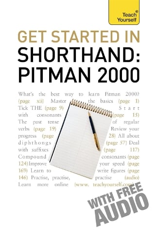 Get Started In Shorthand: Pitman 2000: Master the basics of shorthand: a beginner's introduction to Pitman 2000 - TY Business Skills (Paperback)