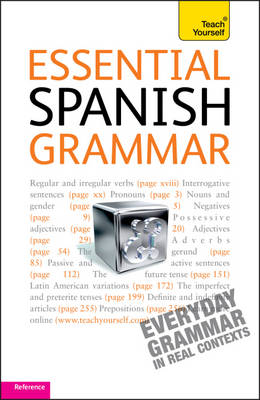 Teach Yourself Essential Spanish Grammar - Teach Yourself Complete Grammar (Paperback)