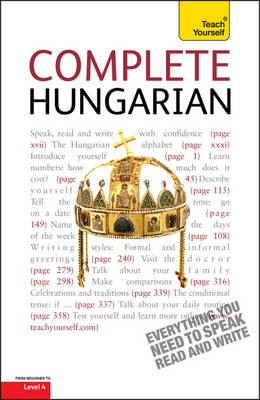 Complete Hungarian Beginner to Intermediate Course: Learn to read, write, speak and understand a new language with Teach Yourself (Paperback)
