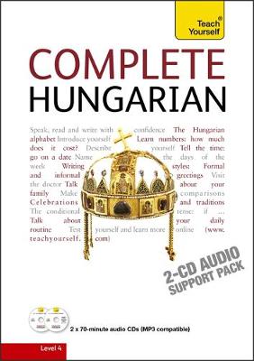 Complete Hungarian Beginner to Intermediate Book and Audio Course: Learn to read, write, speak and understand a new language with Teach Yourself (CD-Audio)