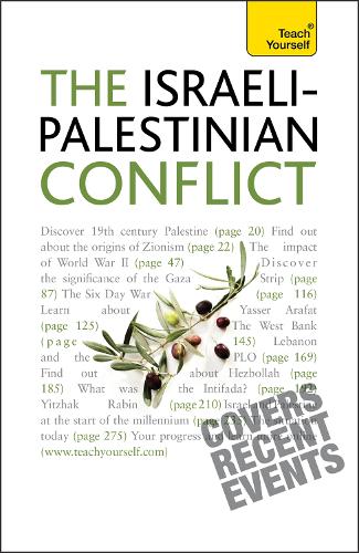 Understand the Israeli-Palestinian Conflict: Teach Yourself - Teach Yourself Educational (Paperback)