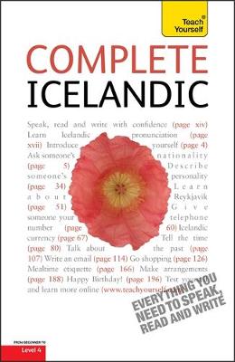 Complete Icelandic Beginner to Intermediate Course: (Book and Audio Support) Learn to Read, Write, Speak and Understand a New Language with Teach Yourself (Paperback)