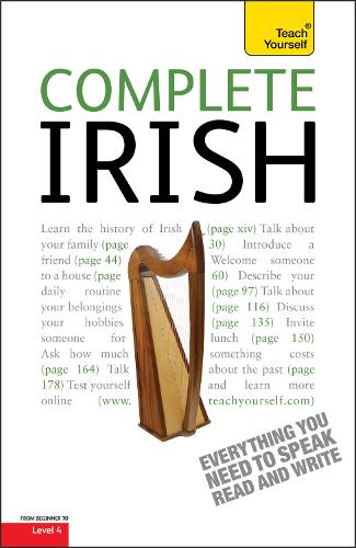 Complete Irish Beginner to Intermediate Book and Audio Course: Learn to read, write, speak and understand a new language with Teach Yourself (Paperback)