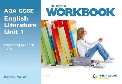 AQA GCSE English Literature Unit 1: Exploring Modern Texts Workbook (Paperback)