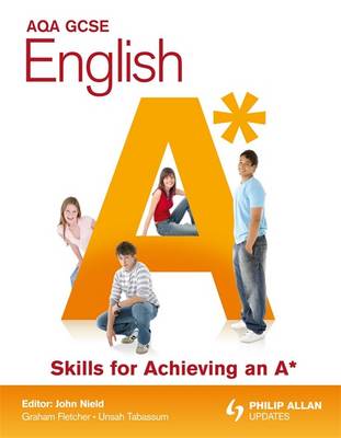 AQA GCSE English Skills for Achieving an A* (Paperback)