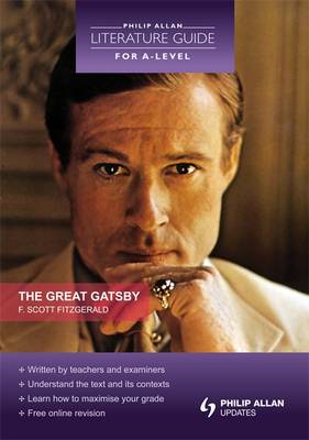 The Great Gatsby - Philip Allan Literature Guide (for A-Level) (Paperback)