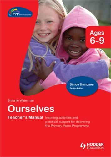PYP Springboard Teacher's Manual: Ourselves (Hardback)