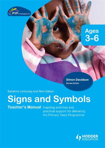 PYP Springboard Teacher's Manual: Signs and Symbols (Hardback)