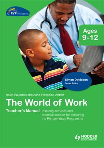 PYP Springboard Teacher's Manual:The World of Work (Hardback)