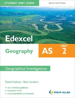 Edexcel AS Geography Student Unit Guide: Unit 2 New Edition Geographical Investigations: Unit 2 (Paperback)