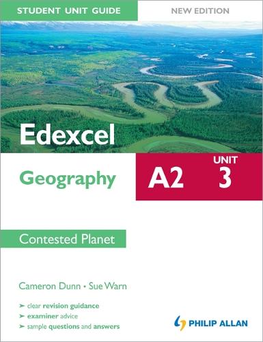 Edexcel A2 Geography Student Unit Guide New Edition: Unit 3 Contested Planet (Paperback)
