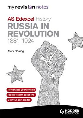 Edexcel AS History Russia in Revolution, 1881-1924 - My Revision Notes (Paperback)