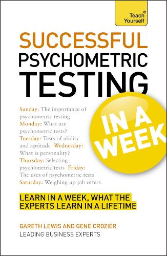 Psychometric Testing In A Week: Using Psychometric Tests In Seven Simple Steps (Paperback)