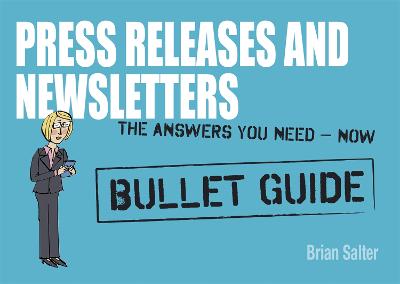 Newsletters and Press Releases: Bullet Guides (Paperback)