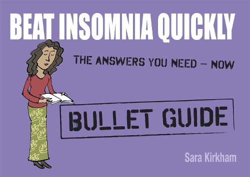 Beat Insomnia Quickly: Bullet Guides (Paperback)