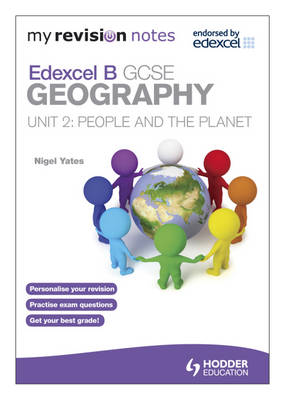 My Revision Notes: Edexcel B GCSE Geography : People and the Planet: Unit 2 (Paperback)