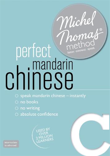Perfect Mandarin Chinese Intermediate Course: Learn Mandarin Chinese with the Michel Thomas Method (CD-Audio)