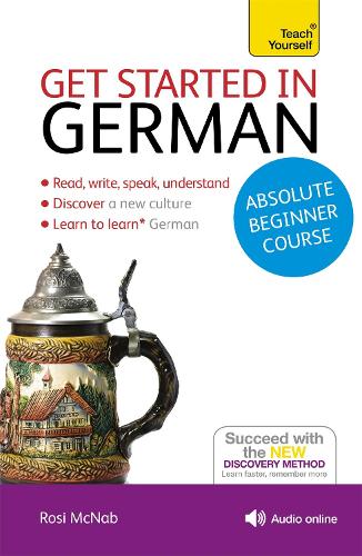 Get Started in German Absolute Beginner Course: (Book and audio support)