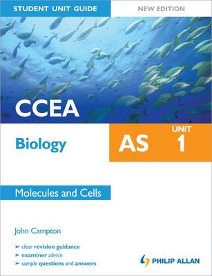 CCEA AS Biology Student Unit Guide: Unit 1 Molecules and Cells - CCEA AS Biology (Paperback)