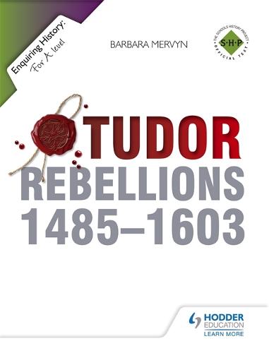 Enquiring History: Tudor Rebellions 1485-1603 by Barbara Mervyn ...