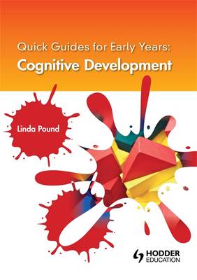Quick Guides for Early Years: Cognitive Development (Paperback)