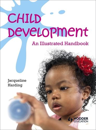 Child Development: An Illustrated Handbook (Paperback)
