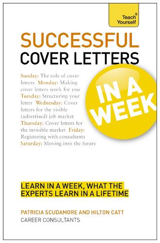 Cover Letters In A Week: Write A Great Covering Letter In Seven Simple Steps (Paperback)
